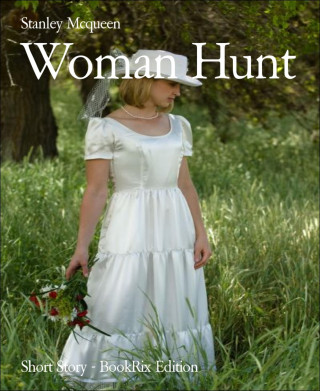 Stanley Mcqueen: Woman Hunt