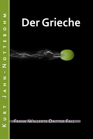 Kurt Jahn-Nottebohm: Der Grieche