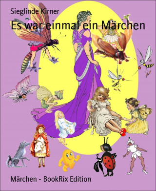 Sieglinde Kirner: Es war einmal ein Märchen