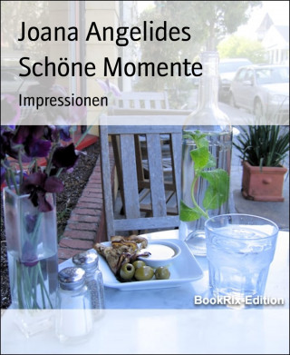 Joana Angelides: Schöne Momente