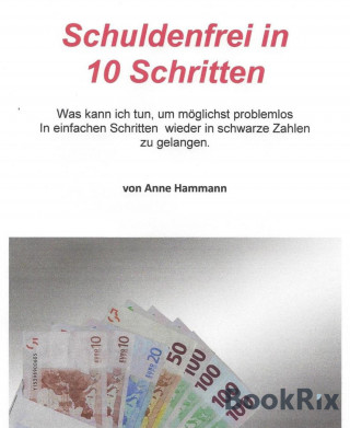 Anne Hammann: Schuldenfrei in 10 Schritten