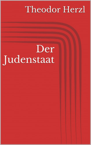 Theodor Herzl: Der Judenstaat