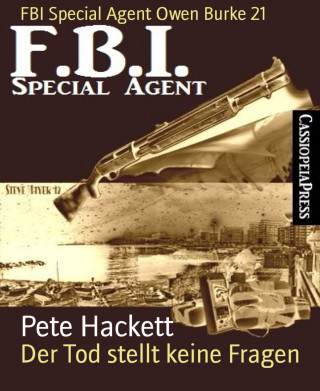 Pete Hackett: Der Tod stellt keine Fragen