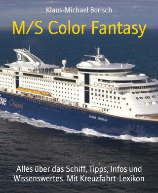 Klaus-Michael Borisch: M/S Color Fantasy