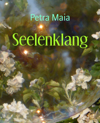 Petra Maia: Seelenklang
