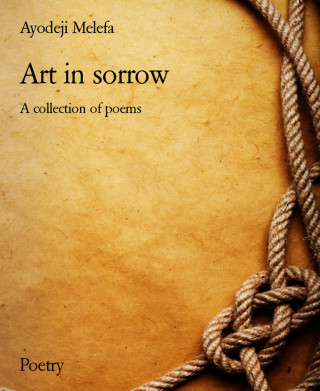 Ayodeji Melefa: Art in sorrow