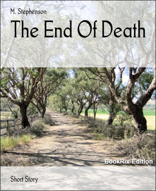 M. Stephenson: The End Of Death