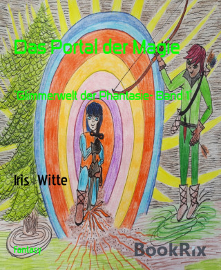 Iris Witte: Das Portal der Magie