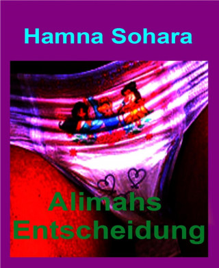 Hamna Sohara: Alimahs Entscheidung