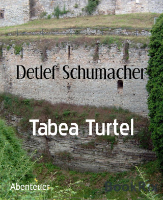 Detlef Schumacher: Tabea Turtel