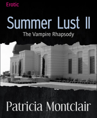 Patricia Montclair: Summer Lust II