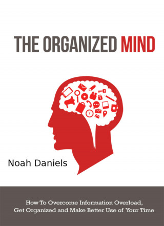 Noah Daniels: The Organized Mind