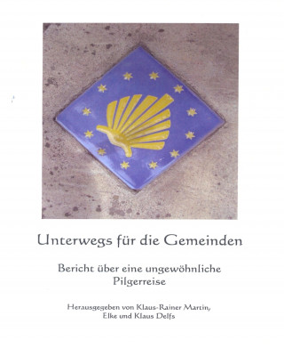 Klaus-Rainer Martin, Elke Delfs, Klaus Delfs: Unterwegs für die Gemeinden