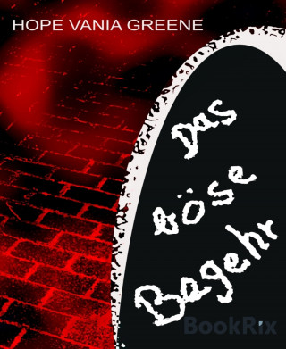 Hope Vania Greene: Das böse Begehr
