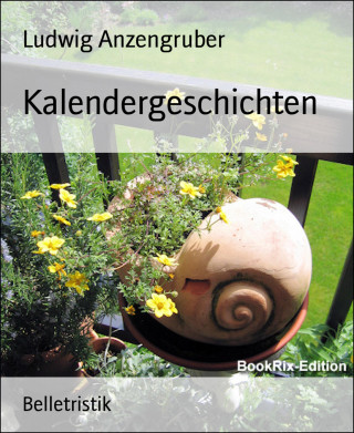 Ludwig Anzengruber: Kalendergeschichten