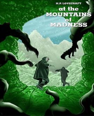 H. P. Lovecraft: At the Mountains of Madness