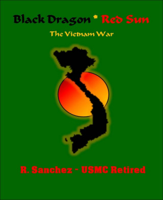 R. Sanchez: Black Dragon Red Sun