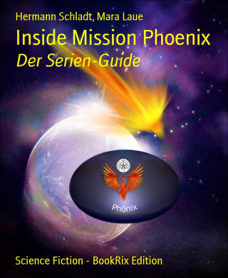 Hermann Schladt, Mara Laue: Inside Mission Phoenix