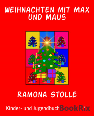 Ramona Stolle: Weihnachten mit Max und Maus