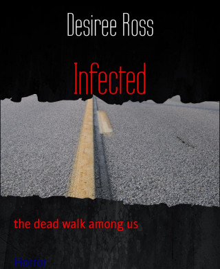Desiree Ross: Infected