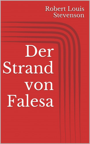 Robert Louis Stevenson: Der Strand von Falesa