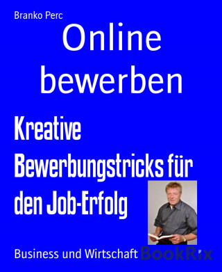 Branko Perc: Online bewerben