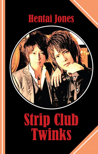 Hentai Jones: Strip Club Twinks