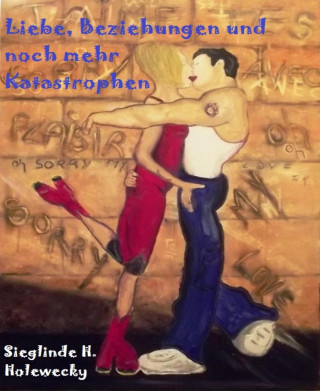 Sieglinde Holewecky: Liebe, Beziehungen und noch mehr Katastrophen