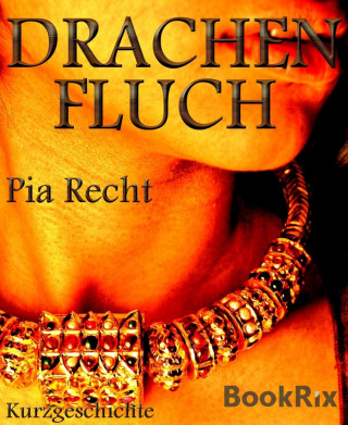 Pia Recht: Drachenfluch