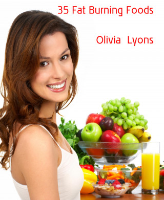Olivia Lyons: 35 Fat Burning Foods
