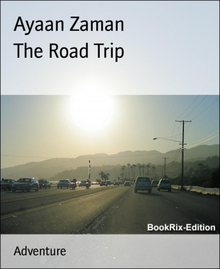 Ayaan Zaman: The Road Trip