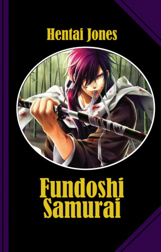 Hentai Jones: Fundoshi Samurai