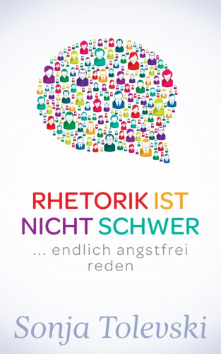 Sonja Tolevski: Rhetorik ist nicht schwer