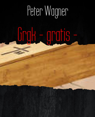 Peter Wagner: Grgk - gratis -