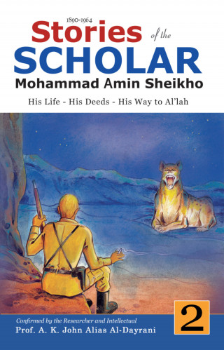 Mohammad Amin Sheikho, A. K. John Alias Al-Dayrani: Stories of the Scholar Mohammad Amin Sheikho - Part Two