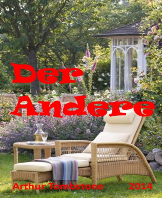 Arthur Tombstone: Der Andere