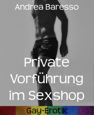 Andrea Baresso: Private Vorführung im Sexshop