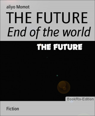 aliyo Momot: THE FUTURE