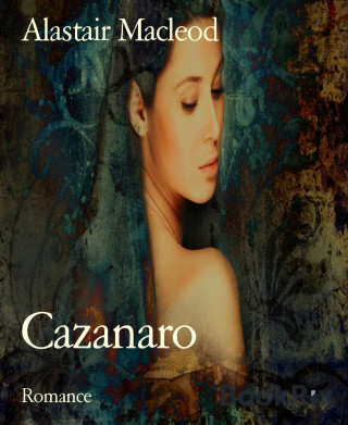 Alastair Macleod: Cazanaro