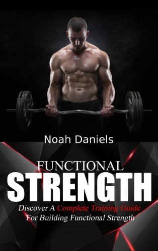 Noah Daniels: Functional Strength