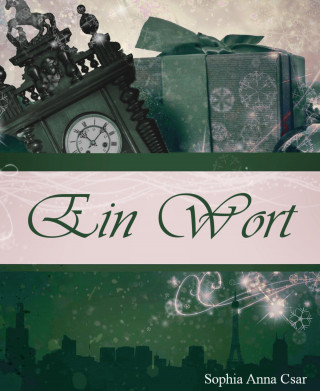 Sophia Anna Csar: Ein Wort