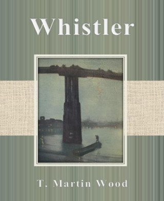 T. Martin Wood: Whistler