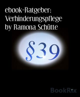 Ramona Schütte: ebook-Ratgeber: Verhinderungspflege by Ramona Schütte