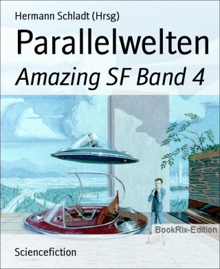 Hermann Schladt (Hrsg): Parallelwelten