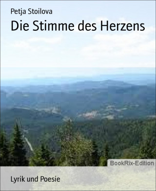Petja Stoilova: Die Stimme des Herzens