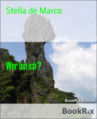 Stella de Marco: Wer bin ich ?