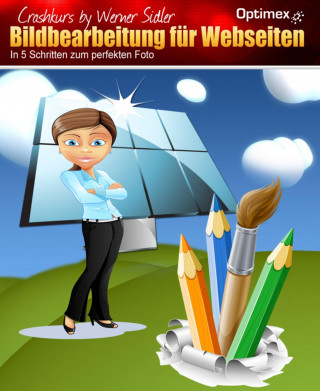 Werner Sidler: Bildbearbeitung für Webseiten