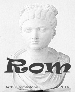 Arthur Tombstone: Rom