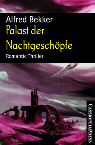 Alfred Bekker: Palast der Nachtgeschöpfe