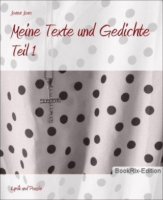 Joana Joao: Meine Texte und Gedichte